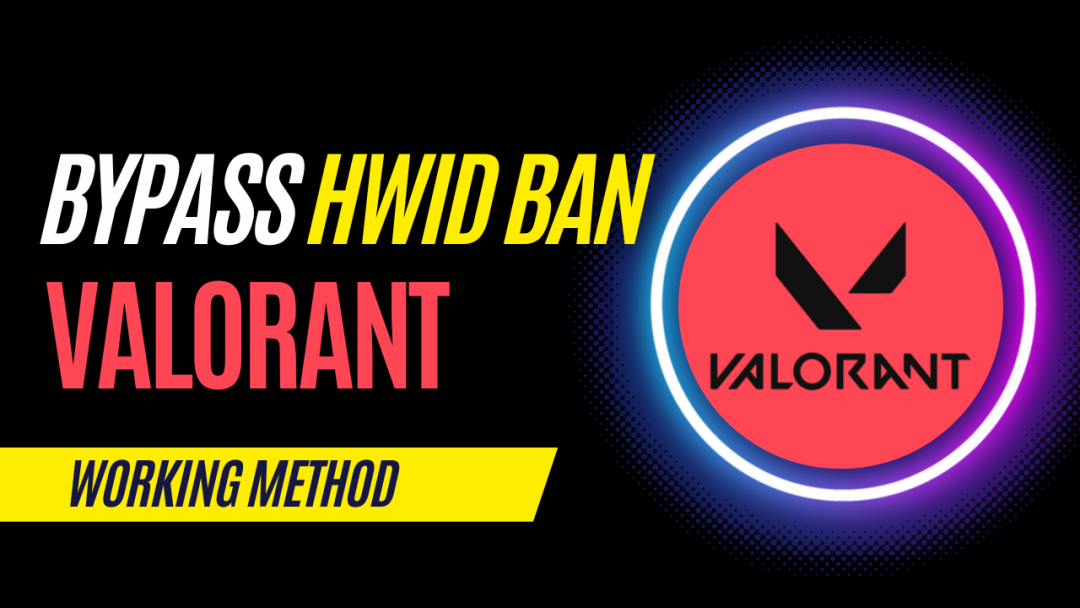 How to get around Valorant HWID Ban